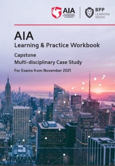 AIA 14 Multi-Disciplinary Case Study: Learning and Practice Workbook Opracowanie zbiorowe