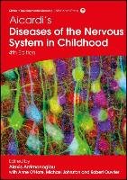 Aicardi's Diseases of the Nervous System in Childhood Arzimanoglou Alexis, O' Hare Anne, Johnston Michael