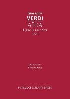 Aida, Opera in Four Acts Verdi Giuseppe