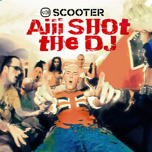 Aiii Shot The DJ Scooter