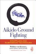 Aikido Ground Fighting Krenner Walther, Apodaca Damon