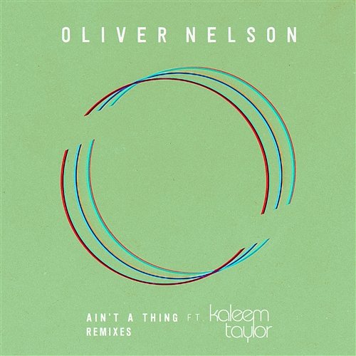 Ain't A Thing Oliver Nelson