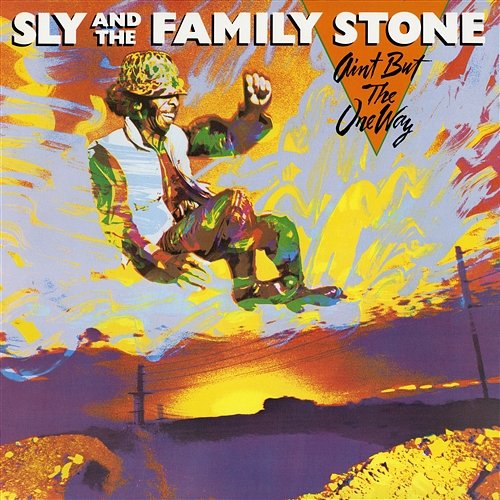 Ain't But The One Way Sly & The Family Stone