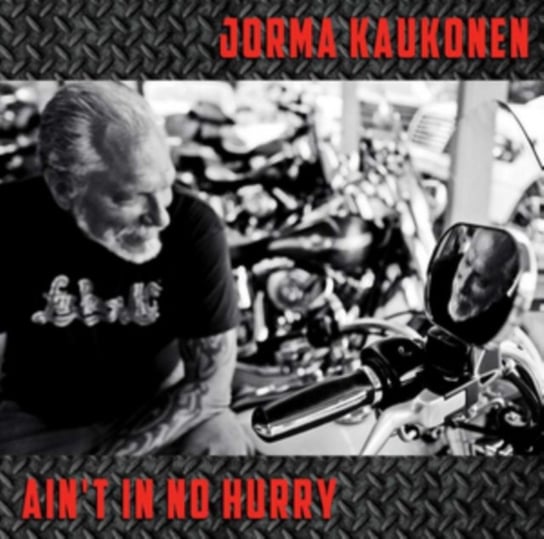 Ain't in No Hurry Jorma Kaukonen