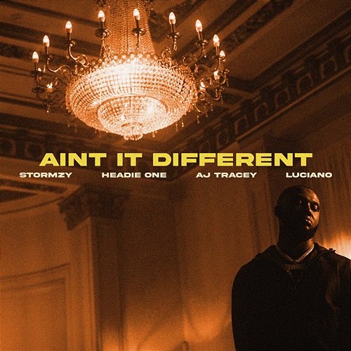 Ain't It Different Headie One feat. AJ Tracey, Stormzy & Luciano