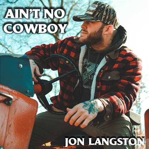 Ain't No Cowboy Jon Langston