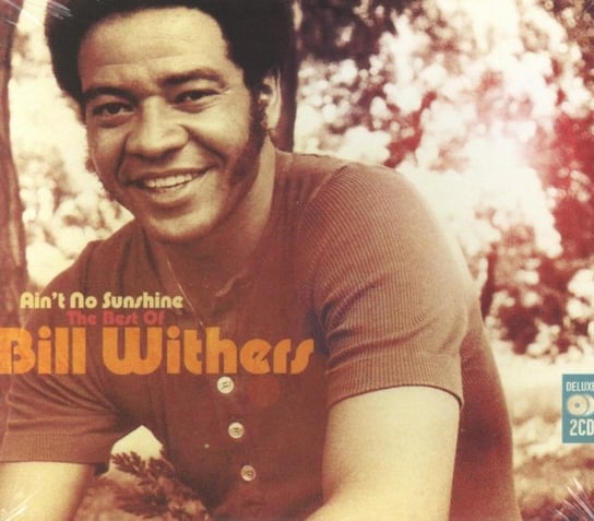 Ain't No Sunshine: Best Bill Withers