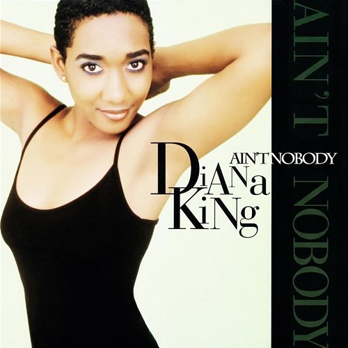 Ain't Nobody Diana King