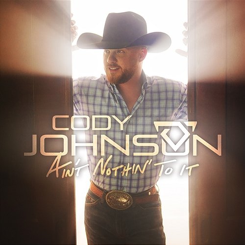 Ain't Nothin' to It - EP Cody Johnson