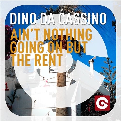Ain’t Nothing Going On But The Rent Dino Da Cassino