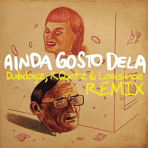 Ainda Gosto Dela (Dubdogz, RQntz & Lowsince Remix) Skank, Negra Li, Dubdogz