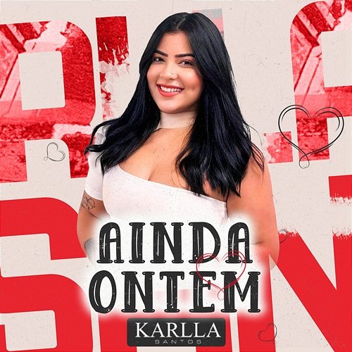 Ainda Ontem KARLLA SANTOS