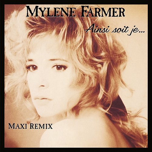 Ainsi soit je... Mylène Farmer