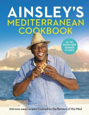Ainsley's Mediterranean Cookbook Ainsley Harriott
