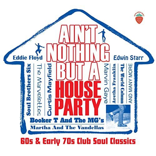 Aint Nothing But A House Part Various Artists