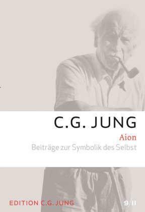Aion - Beiträge zur Symbolik des Selbst Jung C. G.