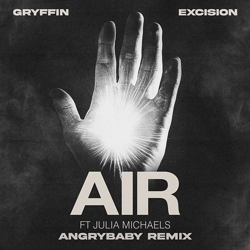 Air Excision & Angrybaby, Gryffin