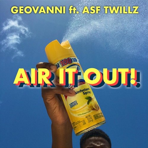 Air It Out! Geovanni feat. ASF Twillz