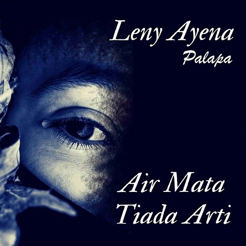 Air Mata Tiada Arti Leny Ayena Palapa