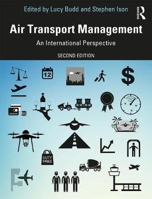 Air Transport Management: An International Perspective Taylor & Francis Ltd.