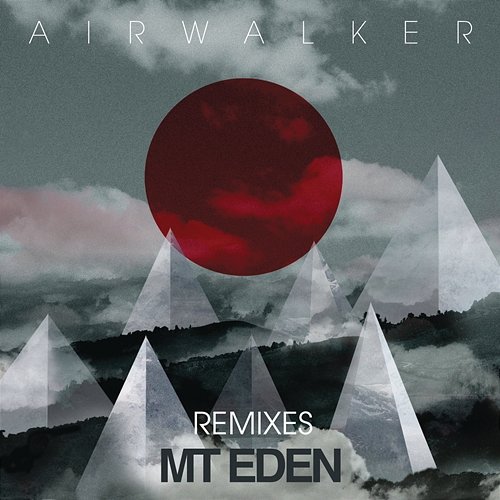 Air Walker (Remixes) Mt Eden feat. Diva Ice