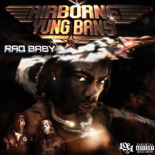 AIRBORNE Yung Bans feat. Raq baby