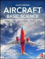 Aircraft Basic Science Kroes Michael J., Rardon James R., Nolan Michael S.