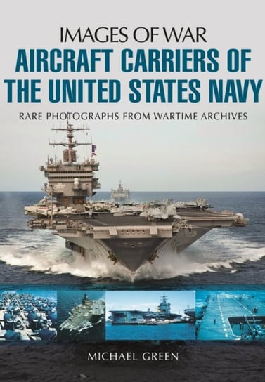 Aircraft Carriers of the United States Navy Green Michael