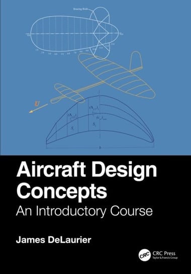 Aircraft Design Concepts: An Introductory Course James DeLaurier