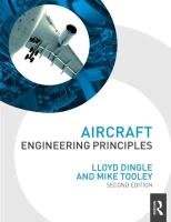 Aircraft Engineering Principles, 2nd ed Dingle Lloyd, Tooley Mike