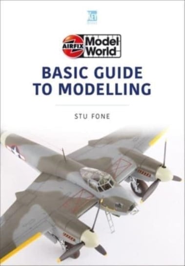 Airfix Model World Basic Guide to Modelling Key Publishing Ltd