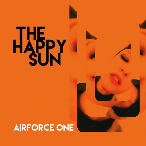 Airforce One The Happy Sun