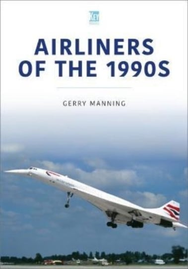 Airliners of the 1990s Gerry Manning