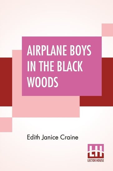 Airplane Boys In The Black Woods Craine Edith Janice