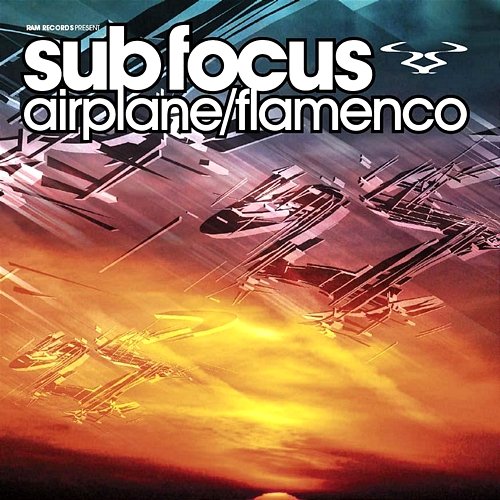 Airplane / Flamenco Sub Focus