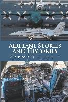 Airplane Stories and Histories Currey Norman