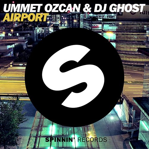 Airport Ummet Ozcan & DJ Ghost