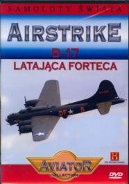 Airstrike: B-17 latająca forteca Various Directors
