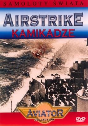 Airstrike: Kamikadze Various Directors