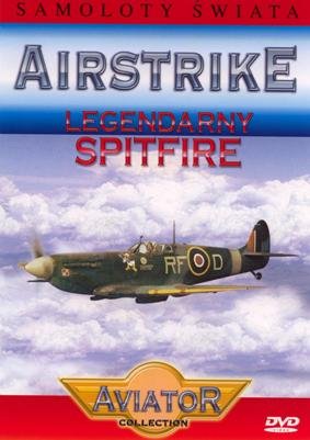 Airstrike: Legendarny Spitfire Various Directors