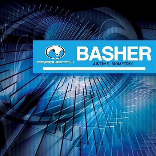 Airtime / Biometrix Basher