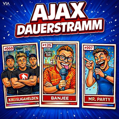 AJAX Dauerstramm Kreisligahelden, Mr. Party, Banjee