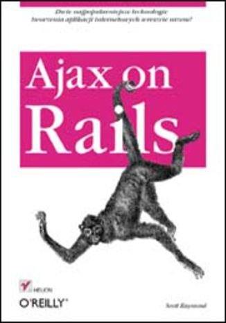 Ajax on Rails Raymond Scott