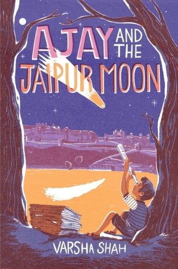 Ajay and the Jaipur Moon Varsha Shah