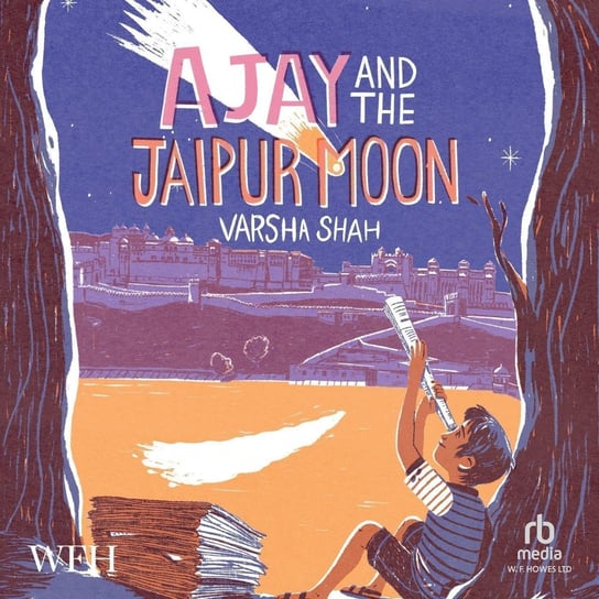 Ajay and the Jaipur Moon Varsha Shah