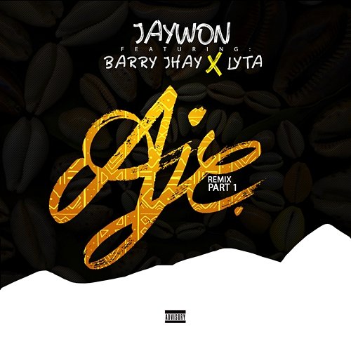 Aje Jaywon feat. Barry Jhay, Lyta