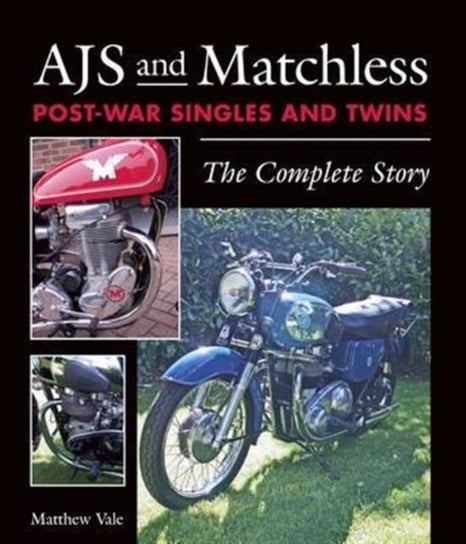 AJS and Matchless Post-War Singles and Twins Vale Matthew