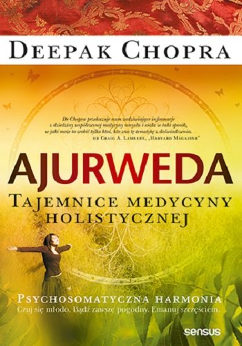Ajurweda. Tajemnice medycyny holistycznej Chopra Deepak
