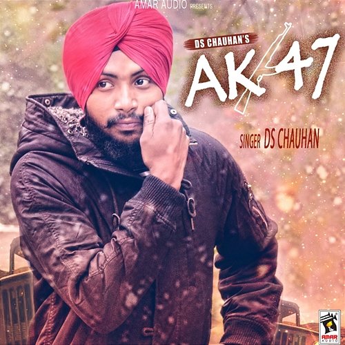 AK 47 D.S. Chauhan