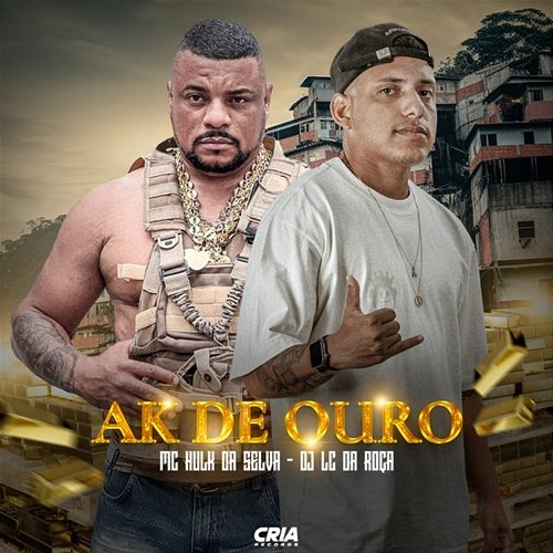 Ak de Ouro do Bravo Dj Lc da Roça & Mc Hulk